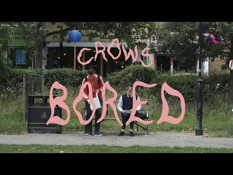 Crows - Bored (Official Video)