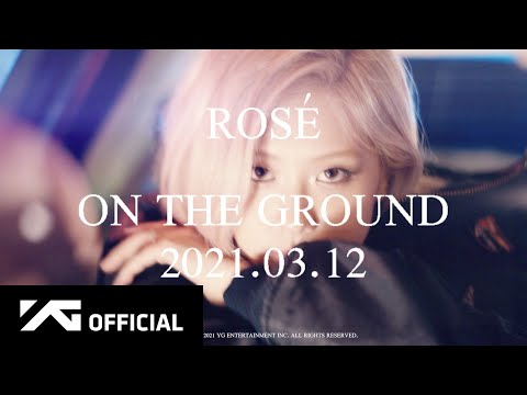ROSÉ - 'On The Ground' M/V TEASER