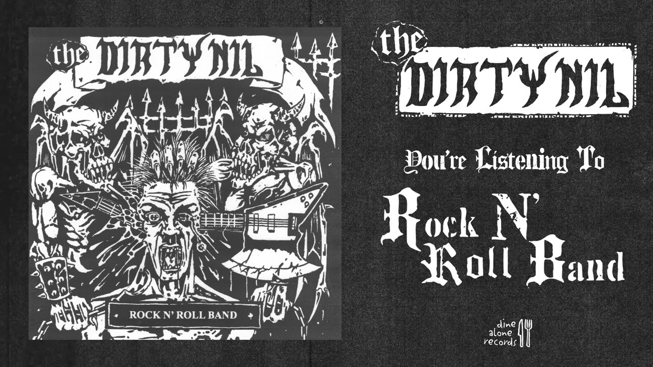The Dirty Nil - Rock N' Roll Band (Official Audio)