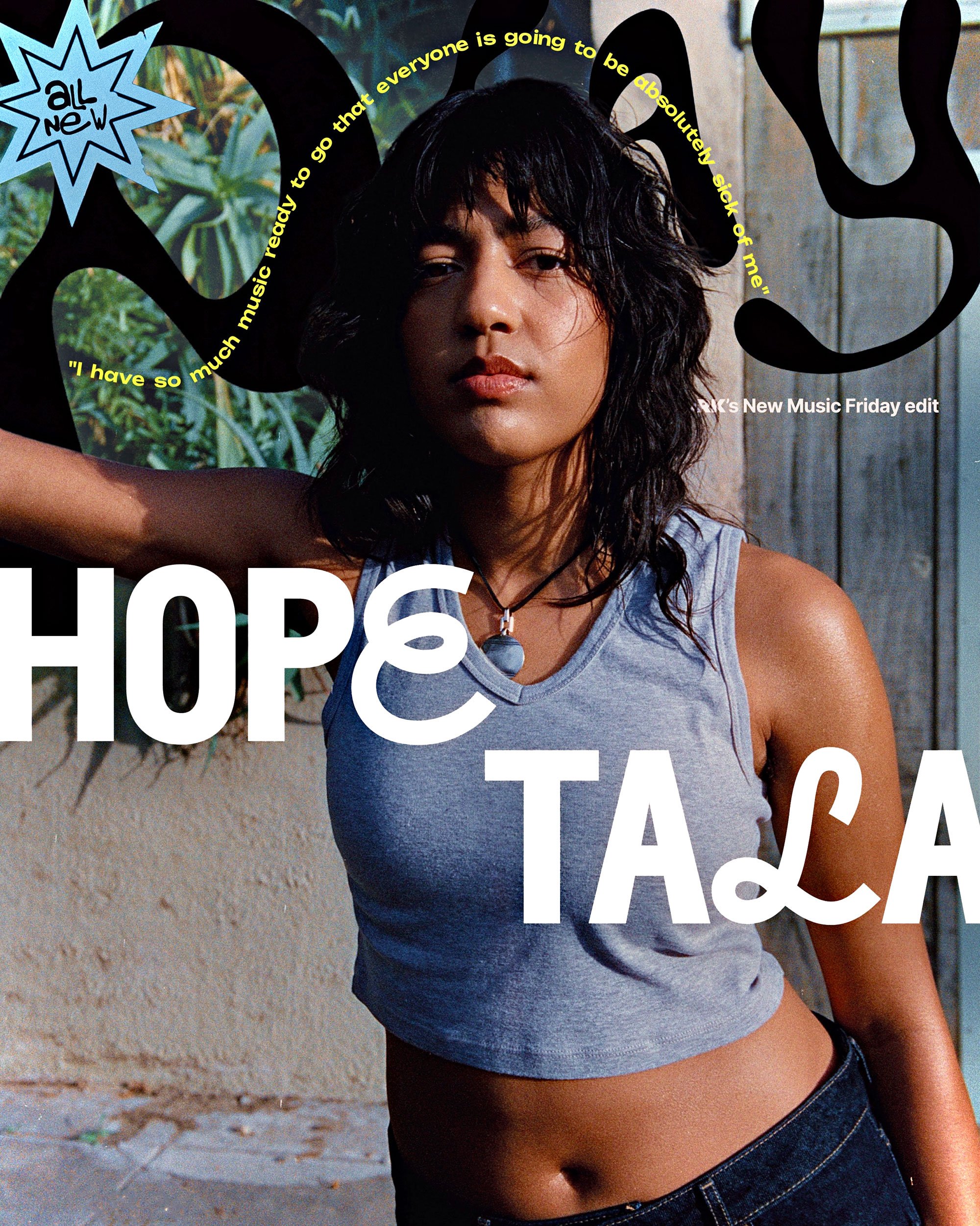 Hope Tala: "I have so much music ready to go that everyone is going to be absolutely sick of me"