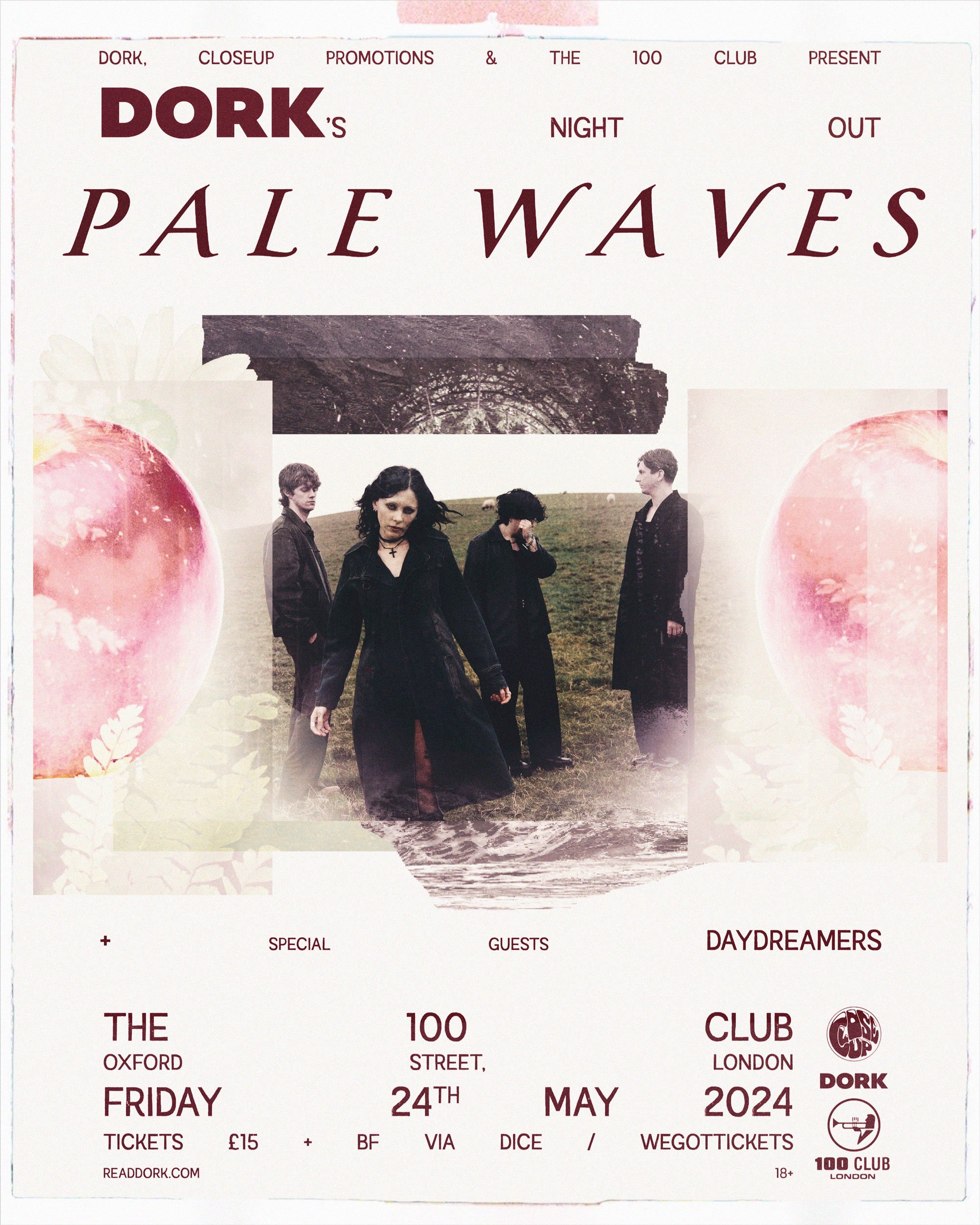 Pale Waves are back! Back!! Back!!! And they're playing Dork's Night Out at London's The 100 Club this Friday