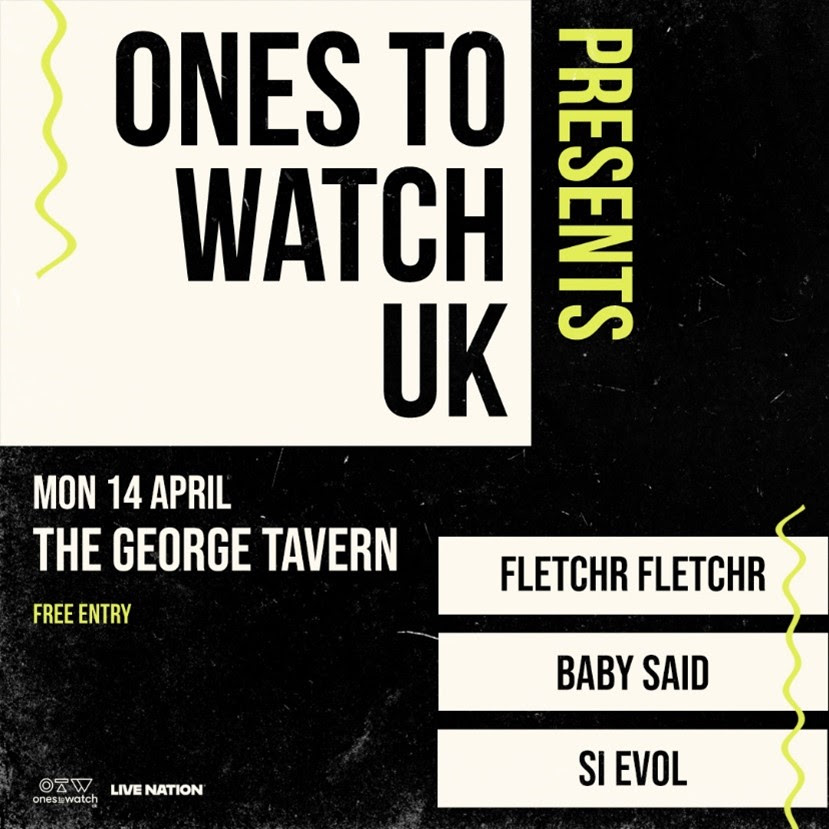 Fletchr Fletchr, Baby Said and Si Evol are going to play a Live Nation showcase in London
